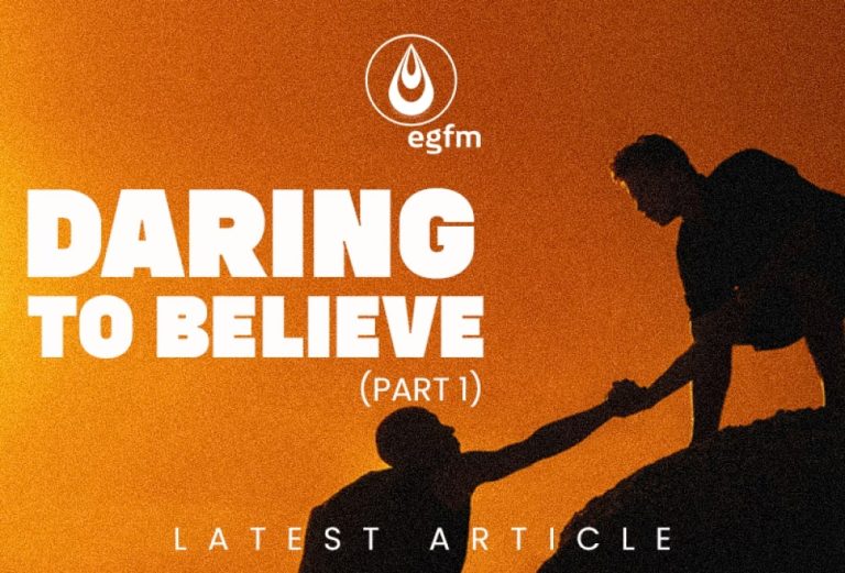 Daring to Believe (Part 1)