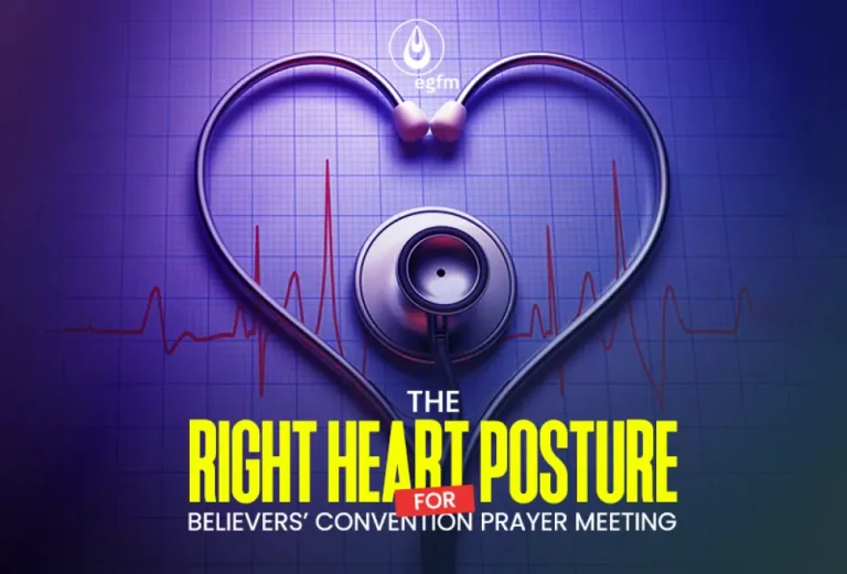 The Right Heart Posture for Believers’ Convention Prayer Meeting