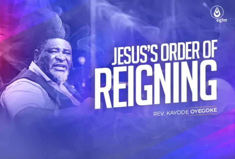 Jesus’ Order of Reigning