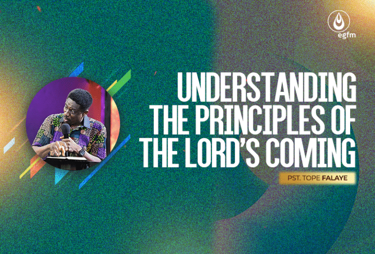 Understanding the Principles of the Lord’s Coming
