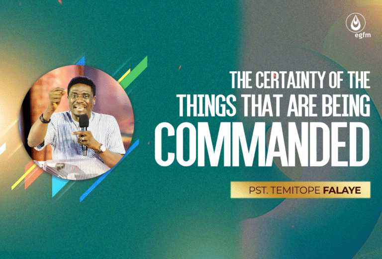 The Certainty of the Things that We are Being Commanded