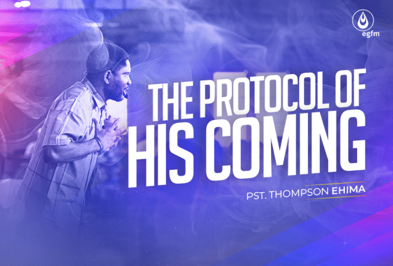 The Protocol of His Coming