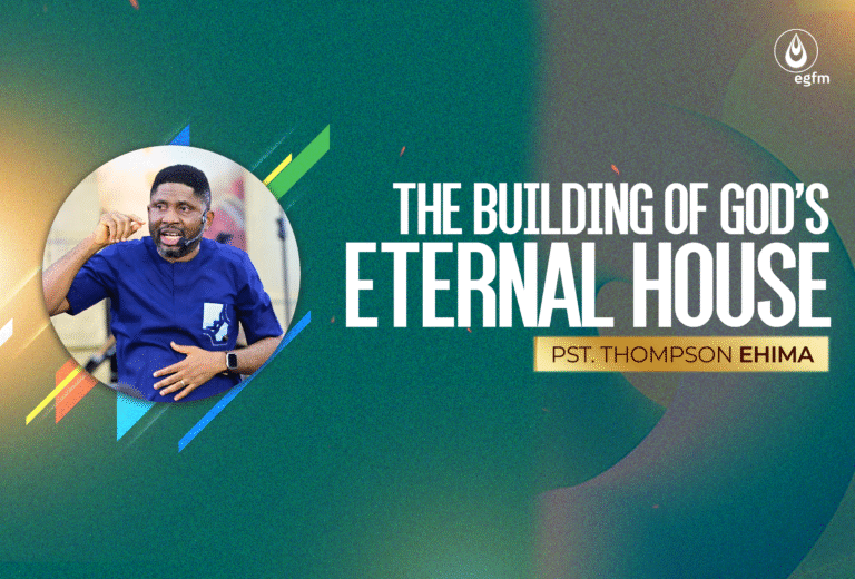 The Building of God’s Eternal House