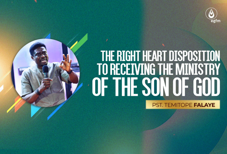 The Right Heart Disposition to Receiving the Ministry of the Son of God