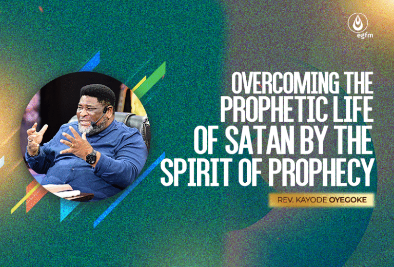 Overcoming the Prophetic Life of Satan by the Spirit of Prophecy