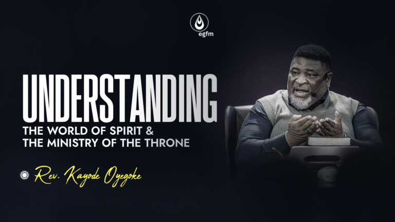 Understanding the World of Spirit and the Ministry of the Throne