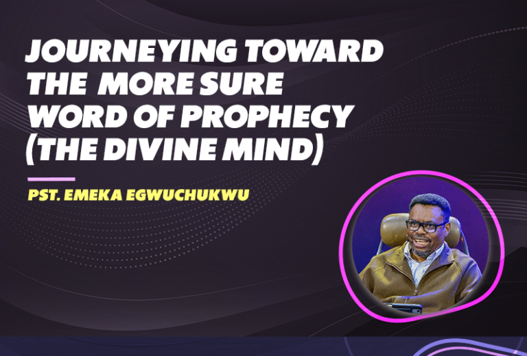 Journeying Toward the More Sure Word of Prophecy (The Divine Mind)