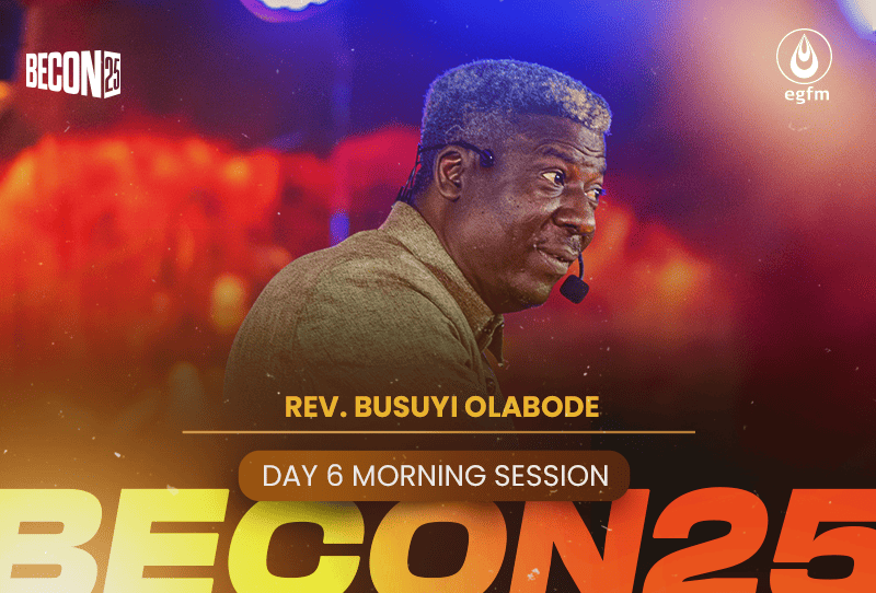 Believers’ Convention 2025 – Day 6 Morning Session – Rev. Busuyi Olabode