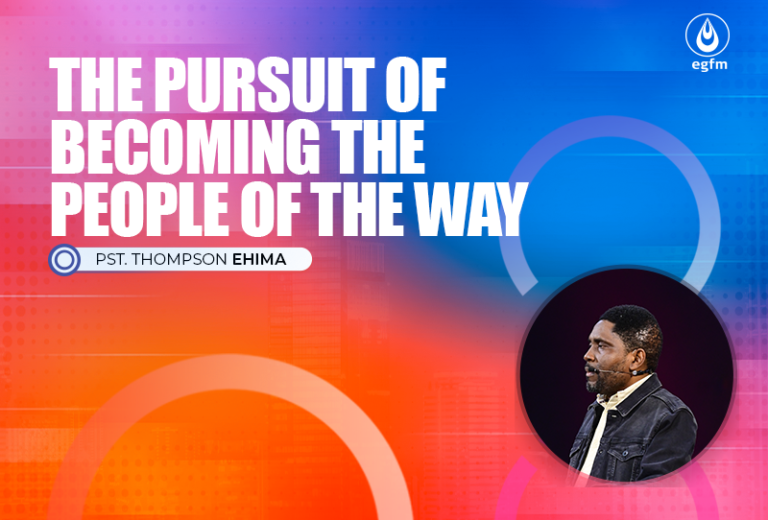 The Pursuit of Becoming the People of the Way 